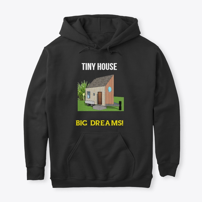 Tiny House, Big dreams!