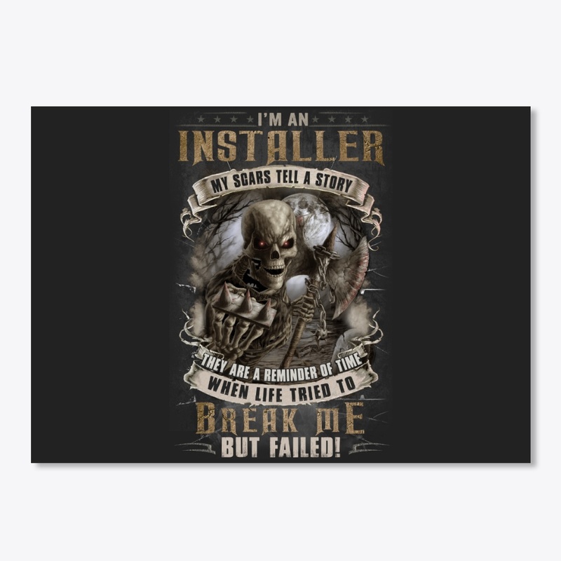 Installer Scars Tell A Story