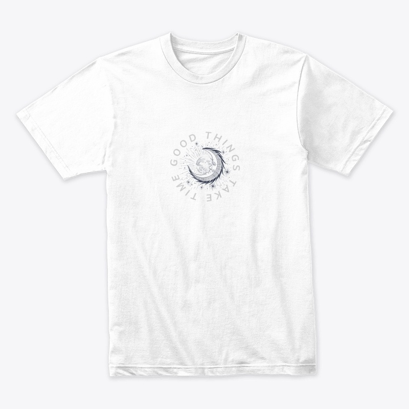 Good Things Take Time