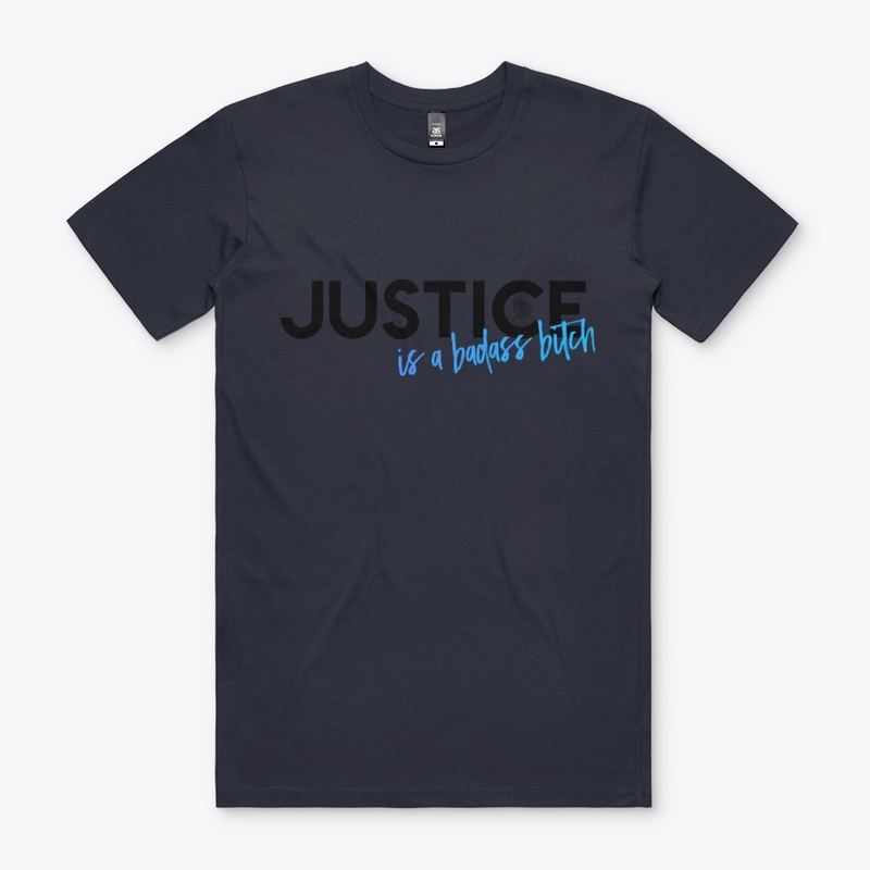 JUSTICE IS A BADASS...