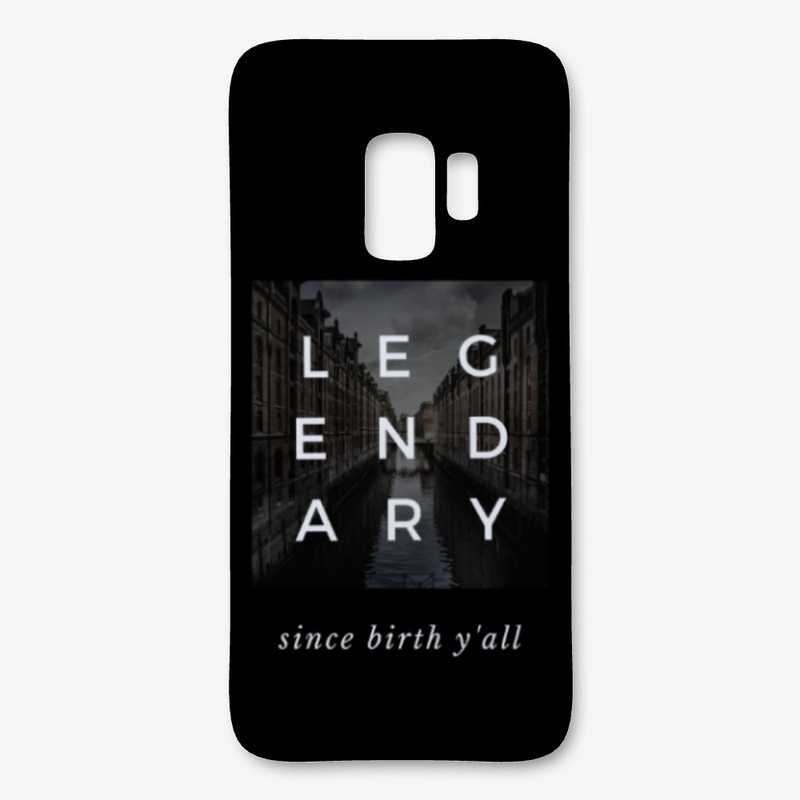 Legendary Since Birth Y'all