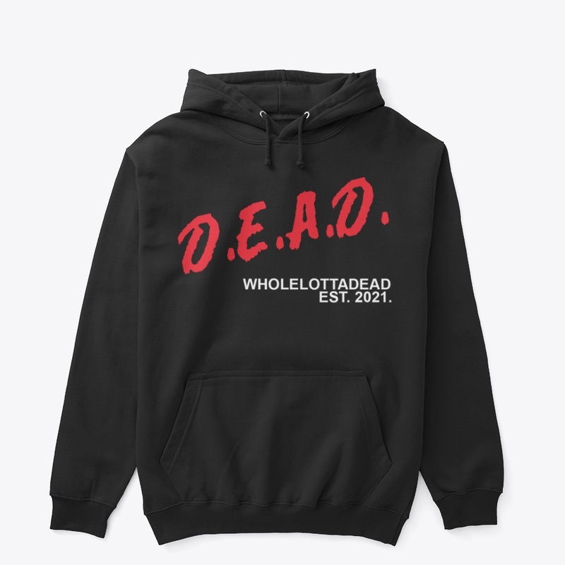 D.E.A.D.