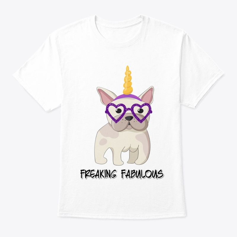 Freaking Fabulous - Unicorn Frenchie 
