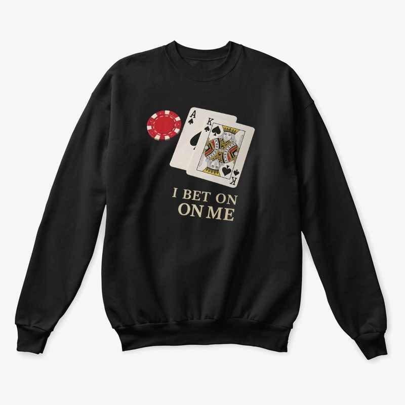 I Always Bet on Me - Unisex Classic Crewneck Sweatshirt