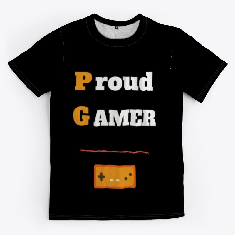 proud gamer T-shirt.