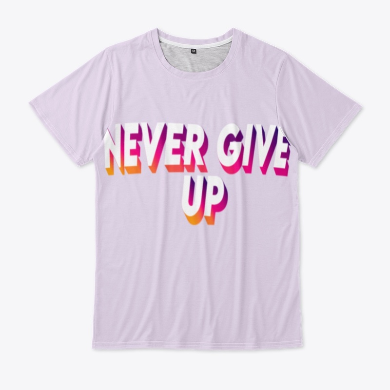 Never Give Up
