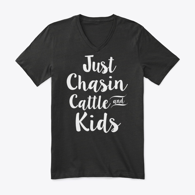 JUST CHASIN CATTLE AND KIDS