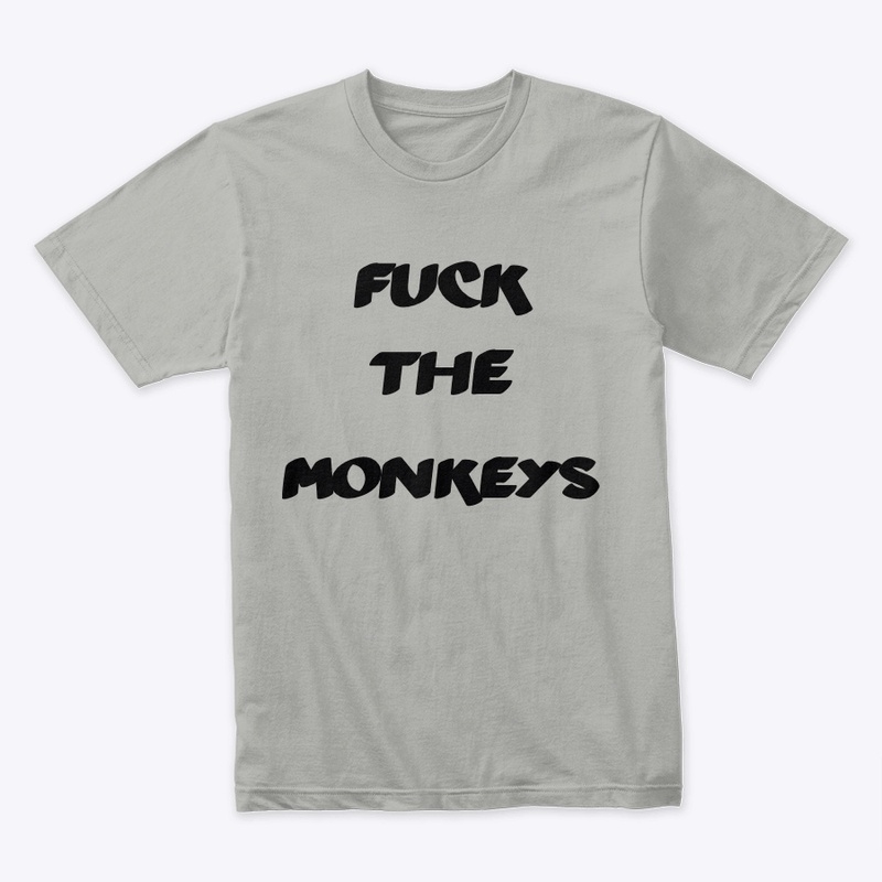 i don’t like the animal “monkey”