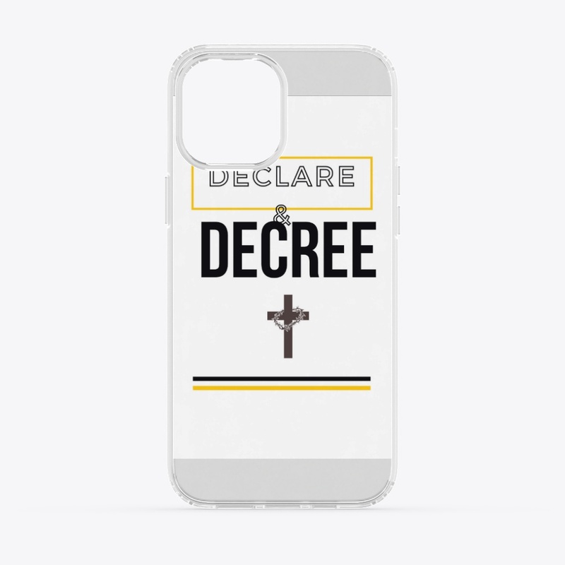 Declare & Decree (as God's Word says)
