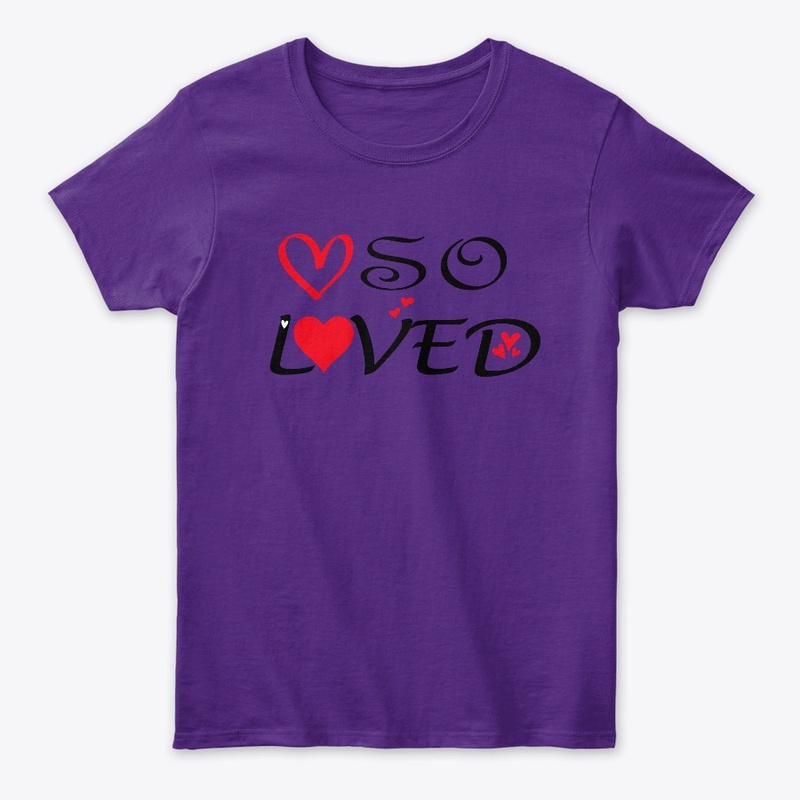 t-shirt so loved, valentines day gift