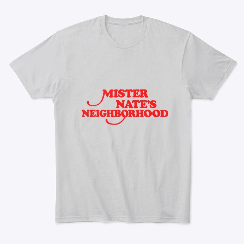 Mister Nate's Neighborhood red text tee
