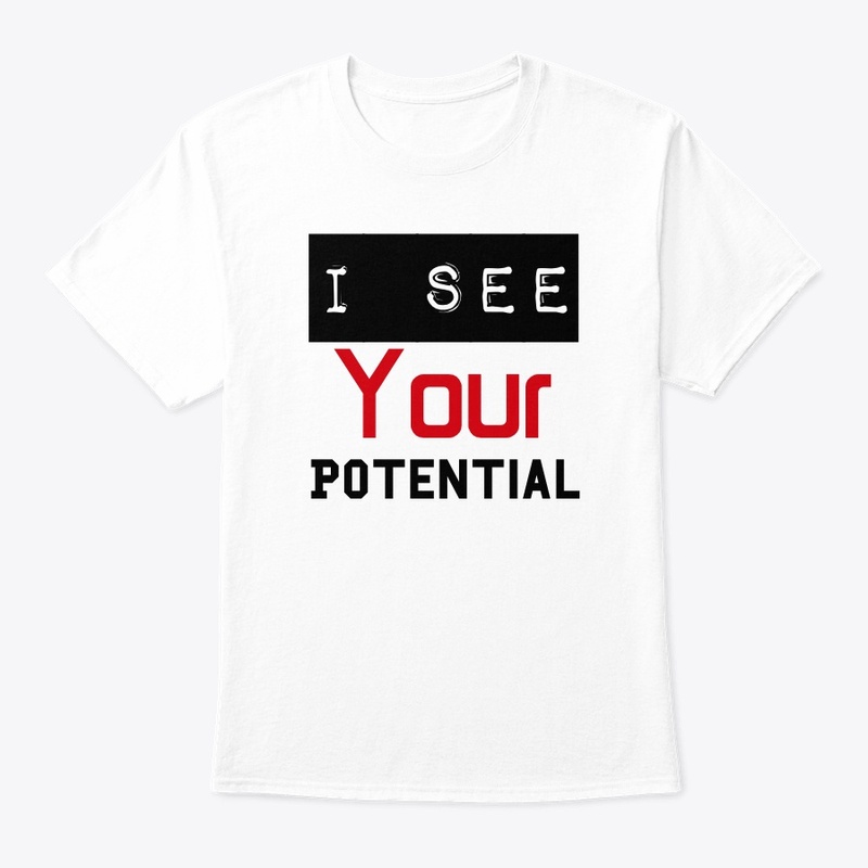 I See Your Potential
