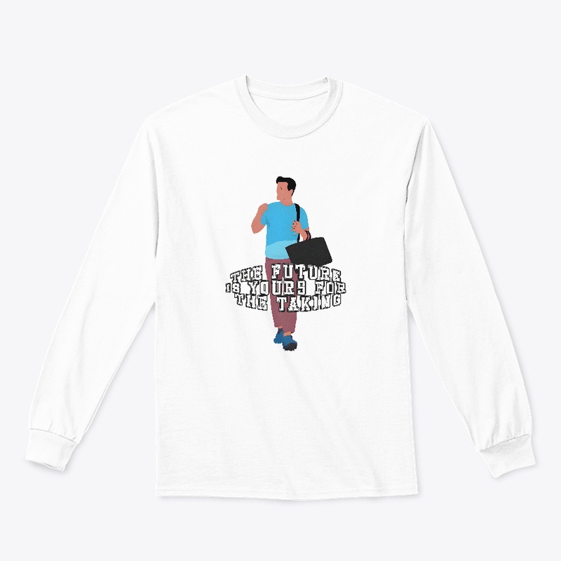 The Future is Yours for the Taking shirt