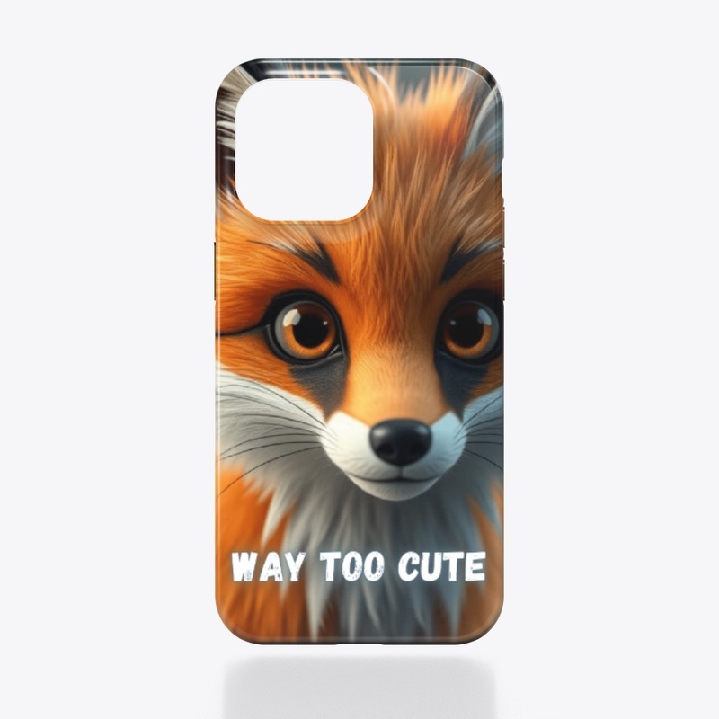 Way Too Cute - Fox