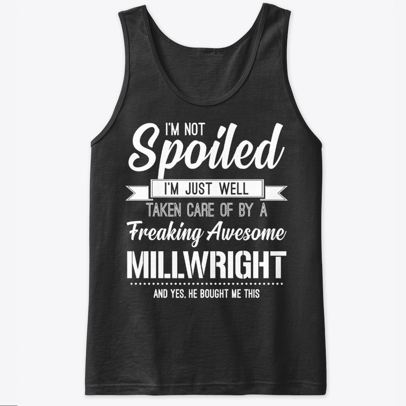 Gift For Millwright's Wife, Girlfriend