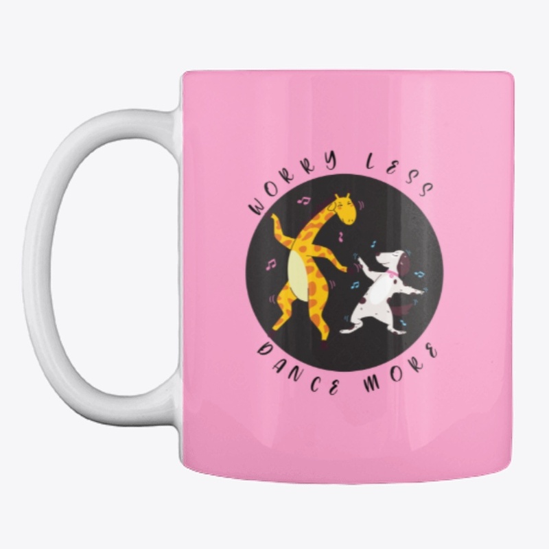 Worry Less Dance More 