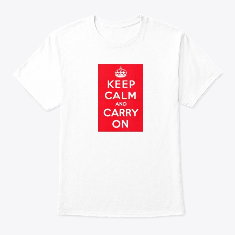 Keep Calm and Carry on T-Shirt