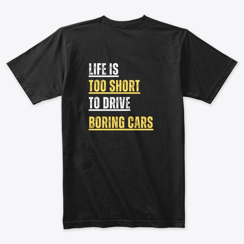 Life is too short to drive boring cars