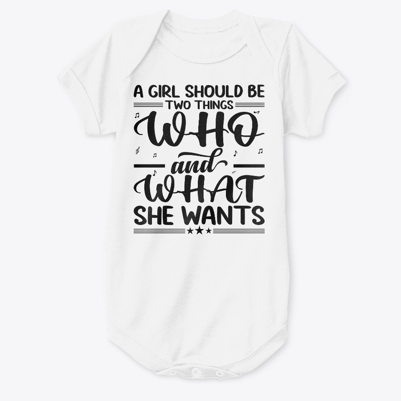 A Girl Should be who & what she wants