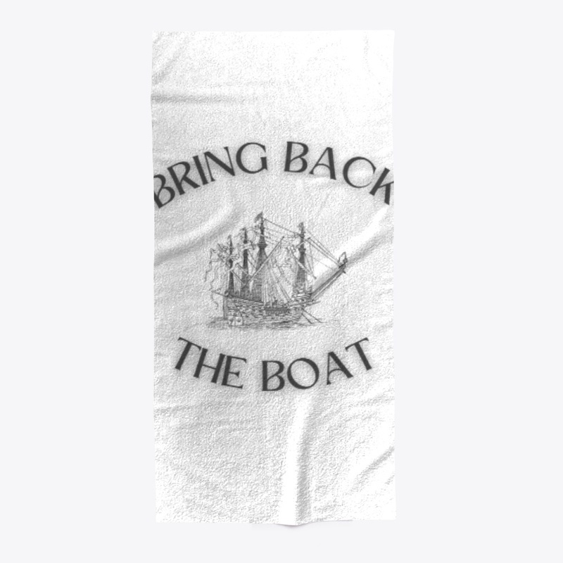 BRING BACK THE BOAT