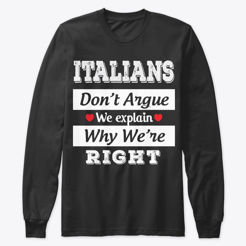 Italian Gift Don't Argue Just Explain