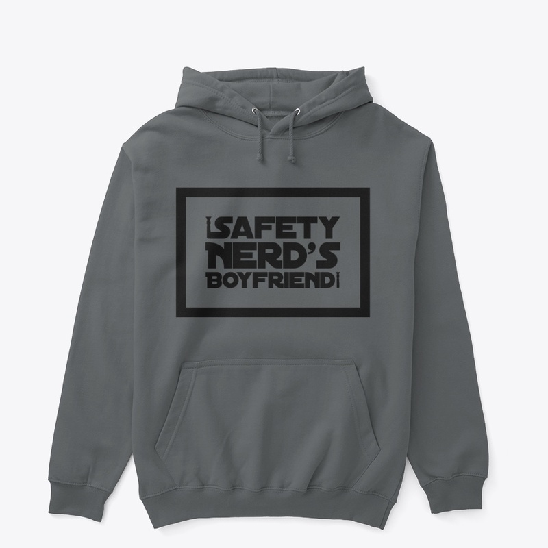 Safety Nerd's Boyfriend