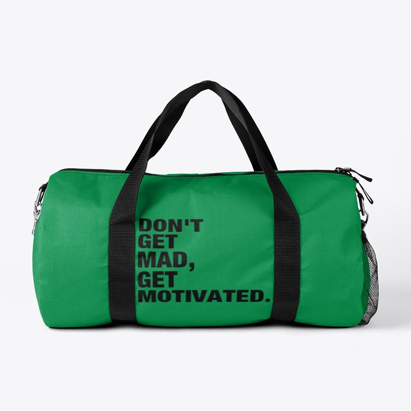 DON'T GET MAD