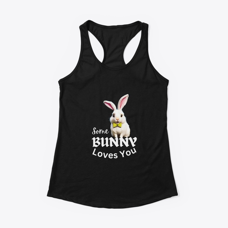 Some bunny loves you