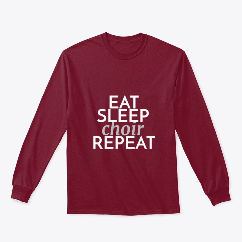 Eat Sleep Choir Repeat
