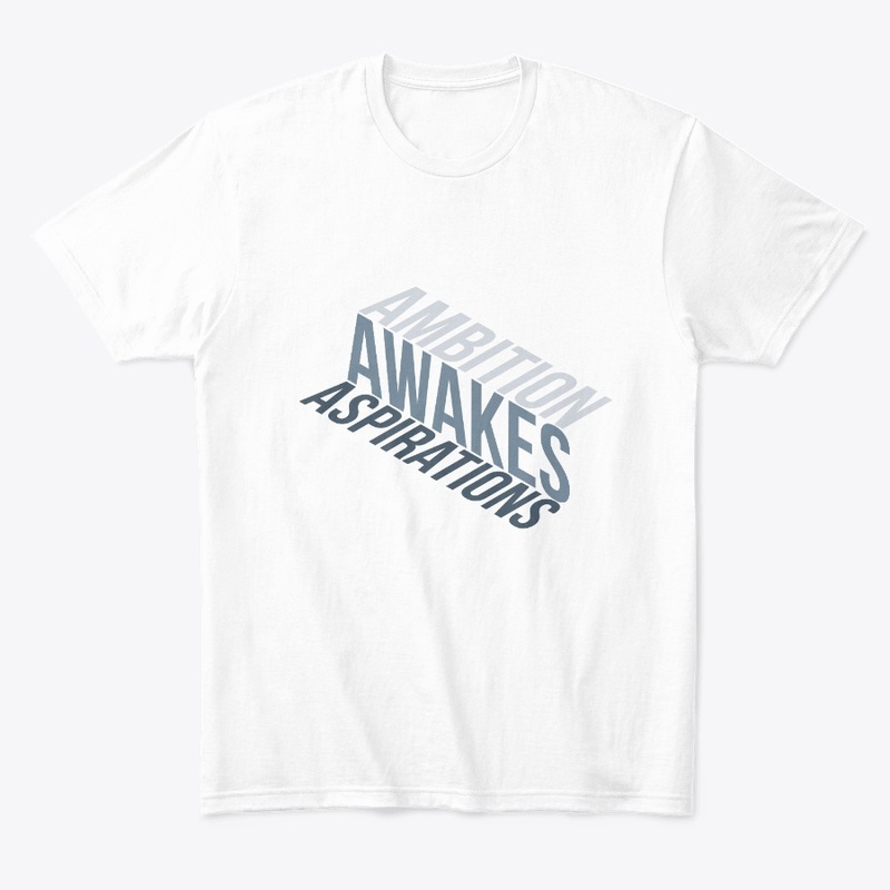 Ambition Awakes Aspirations