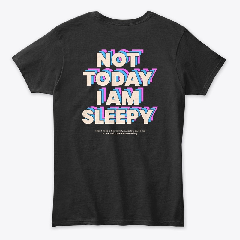 Not today i am sleepy