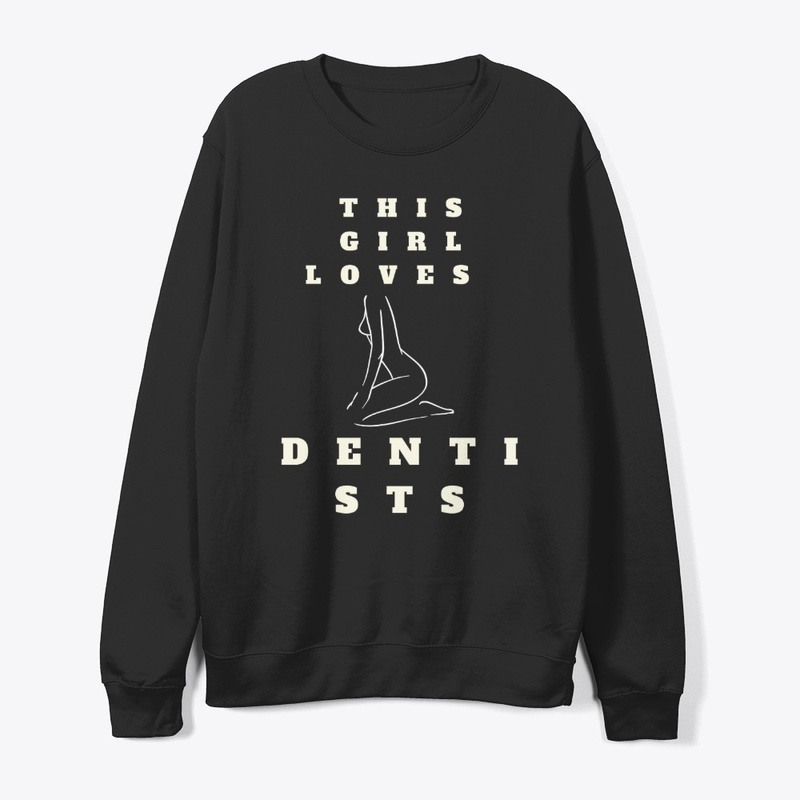 This Girl Loves Dentists T-Shirt
