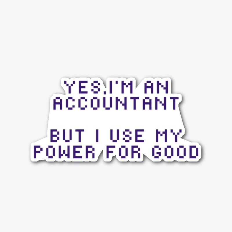 I am an accountant