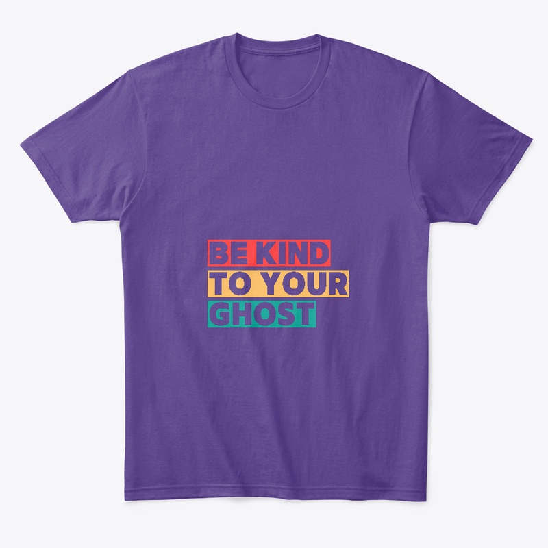 Be Kind to Your Ghost paranormal tee