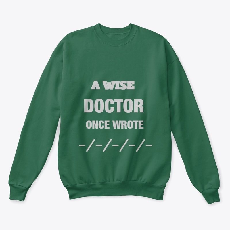 A WISE DOCTER ONCE WROTE
