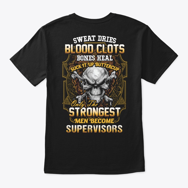 Strong Supervisor Shirt