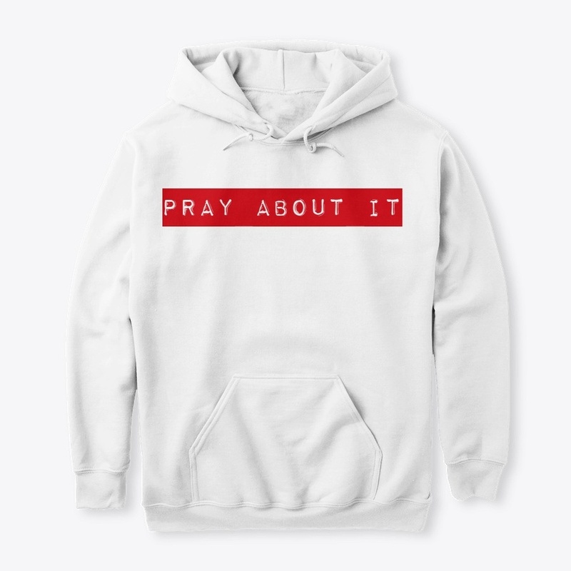 PRAY ABOUT IT FCE