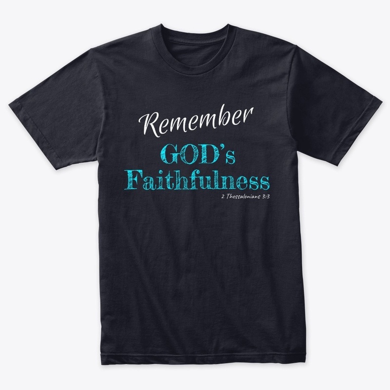 Christian: Remember GOD’s Faithfulness