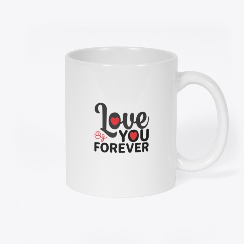 Valentine's day (love you forever) mug