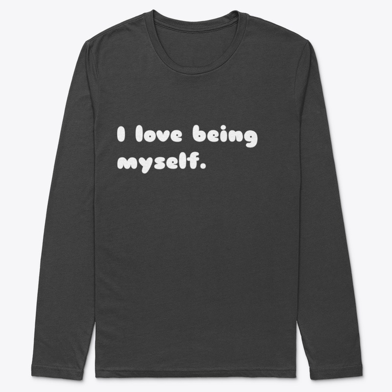 I love being myself