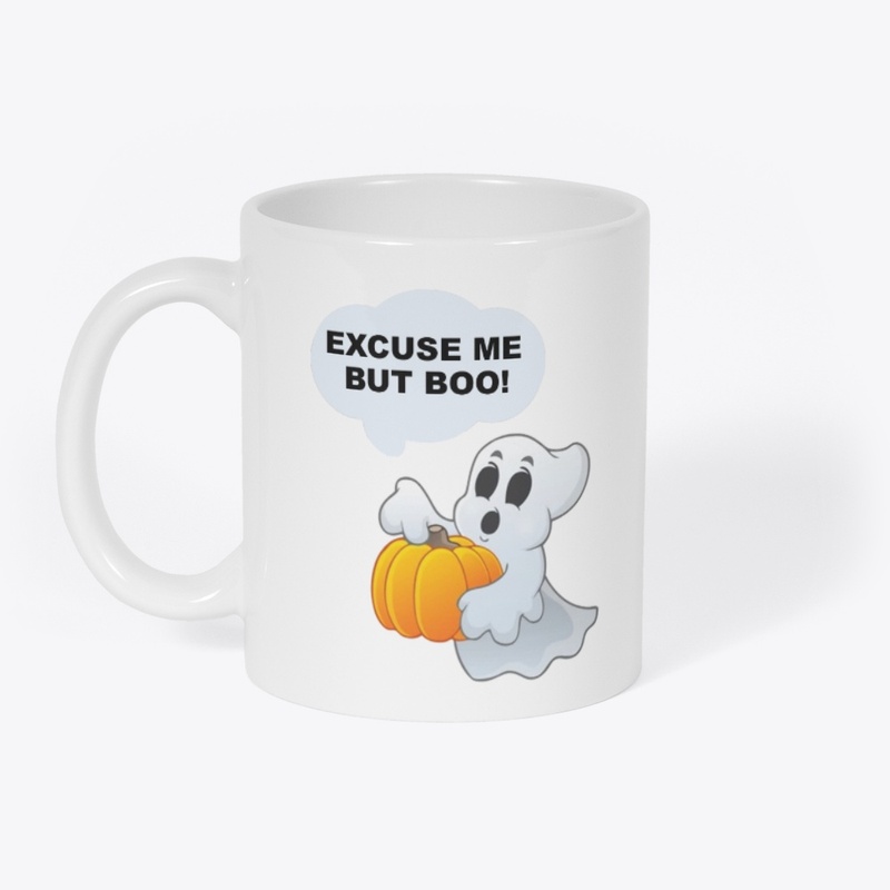 Happy Halloween - Excuse me but boo!
