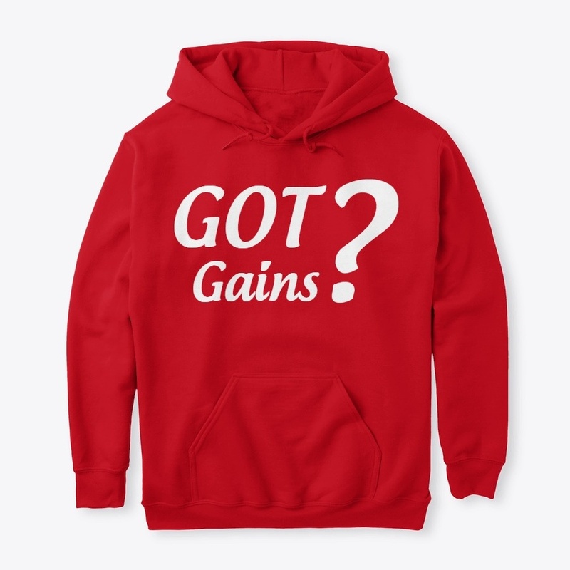 Got Gains?
