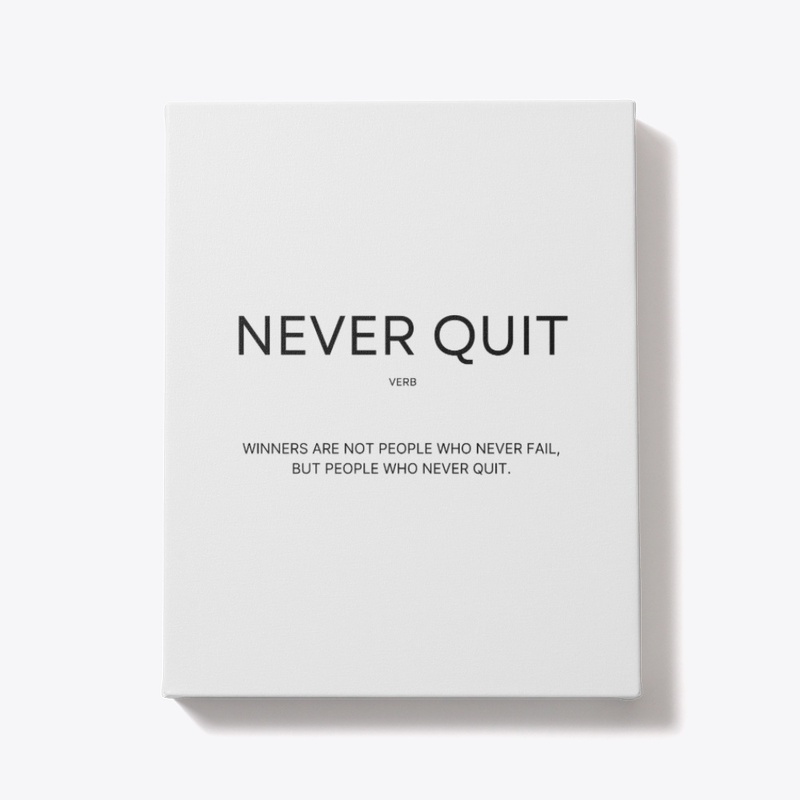 Never Quit Motivation Wall Art