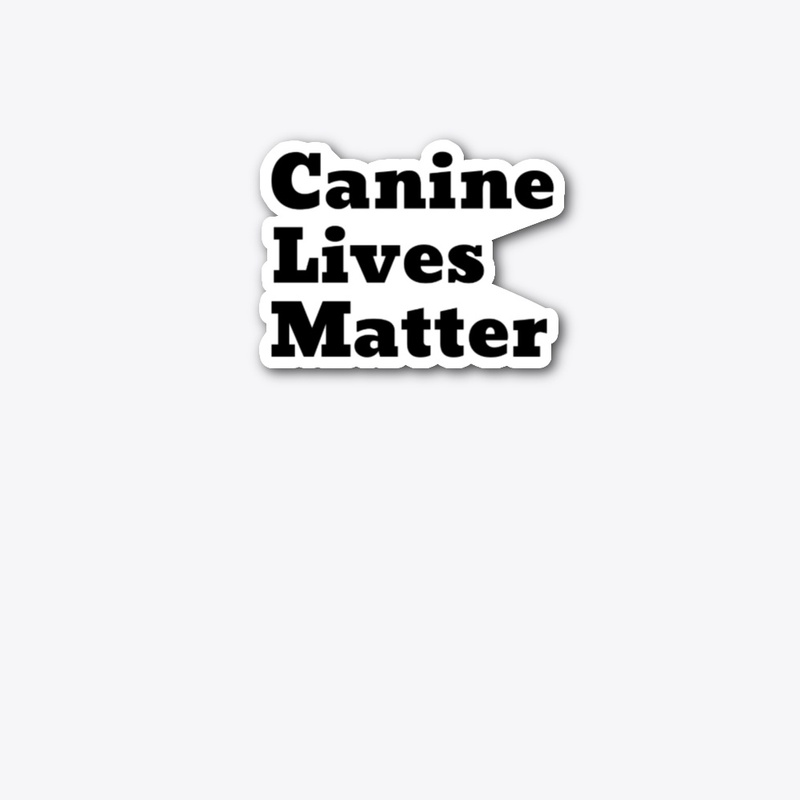 Canine Lives Matter