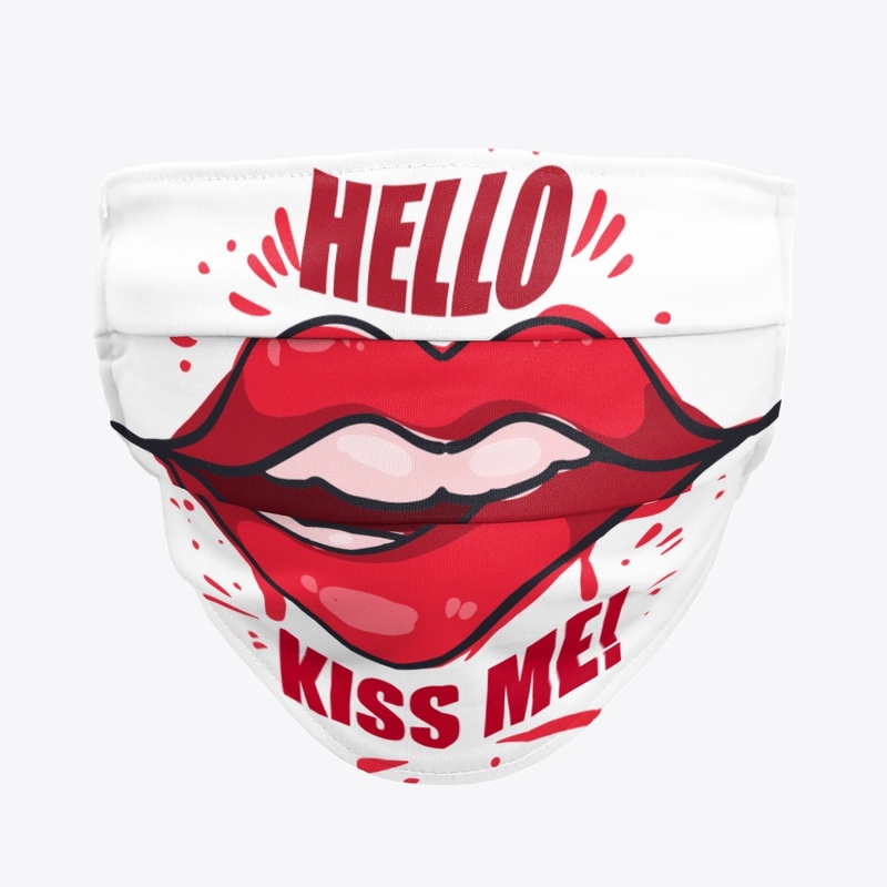 Kiss me