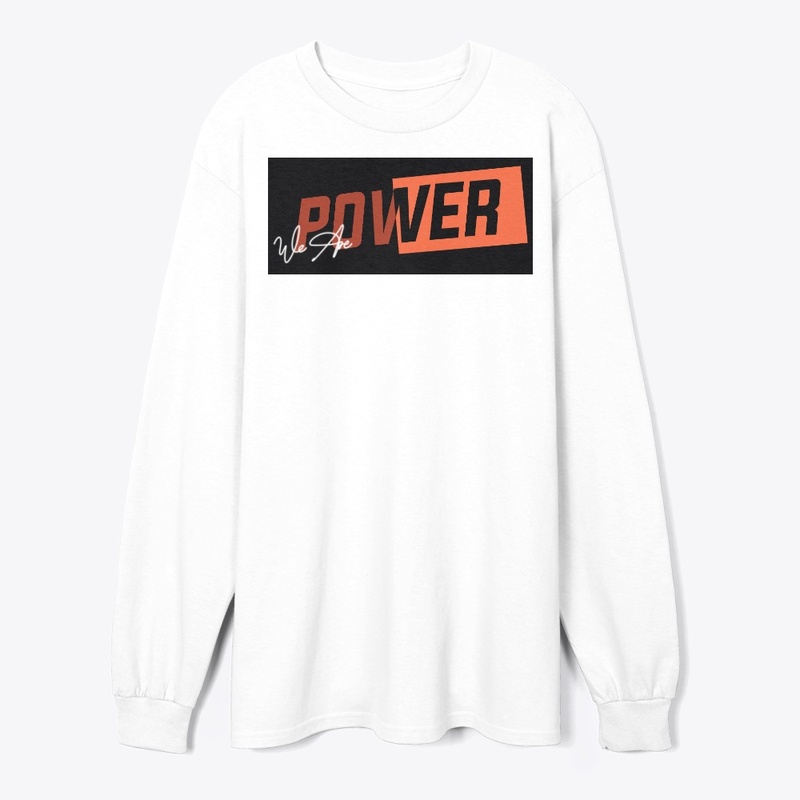 We are power t shirt