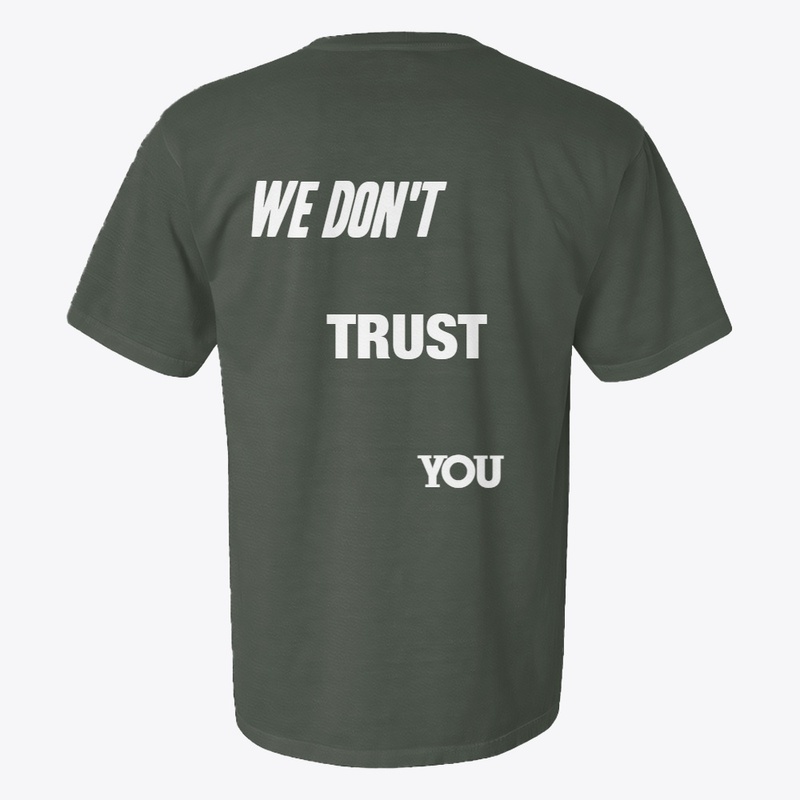 we don't trust you