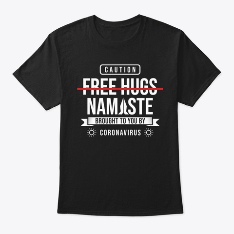 Coronavirus   No Free Hugs T Shirt Black T-Shirt Front