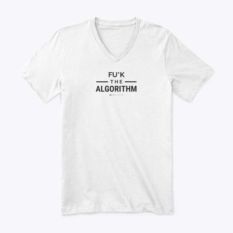 FU*K the algorithm