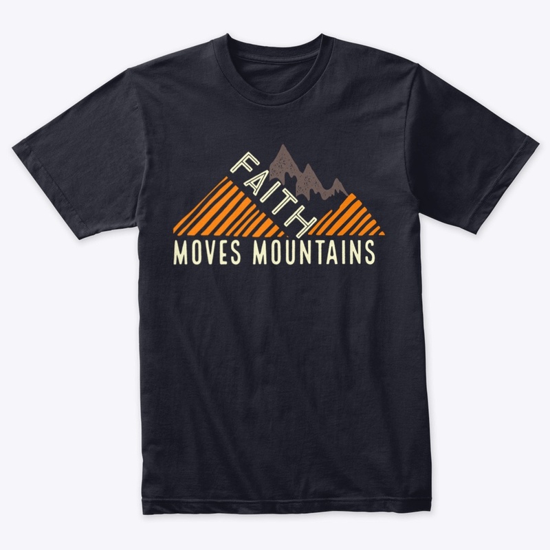 FAITH MOVES MOUNTAINS
